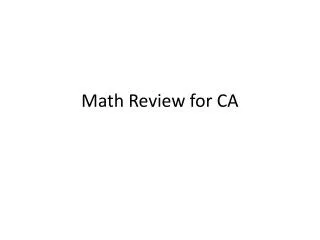 Math Review for CA