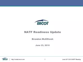 NATF Readiness Update Brandon McElfresh June 23, 2010