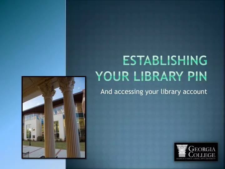 establishing your library pin