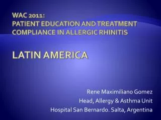 WAC 2011: Patient Education and Treatment Compliance in Allergic Rhinitis Latin America
