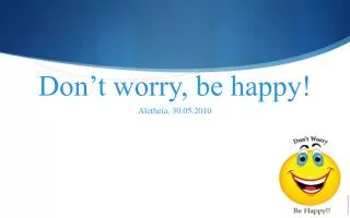 don t worry be happy