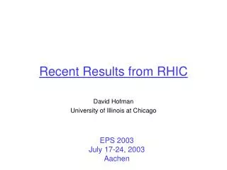 Recent Results from RHIC