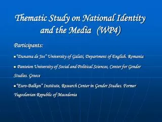 Thematic Study on National Identity and the Media (WP4)