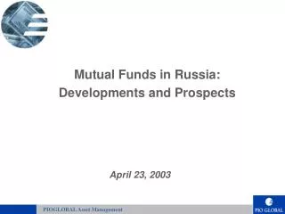 Mutual Funds in Russia: Developments and Prospects