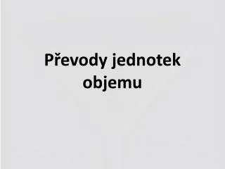 p evody jednotek objemu