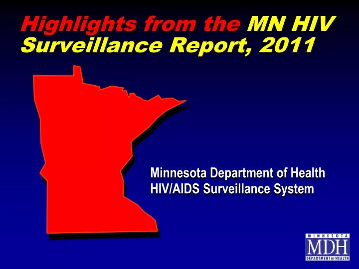 highlights from the mn hiv surveillance report 2011