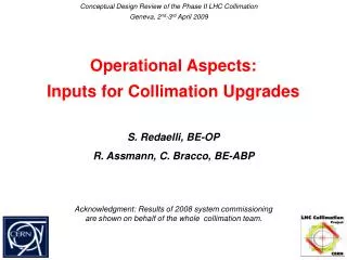 Operational Aspects: Inputs for Collimation Upgrades