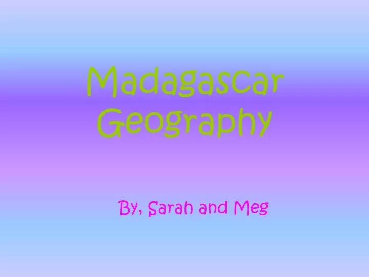 madagascar geography