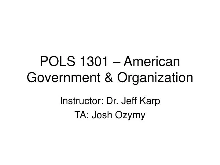 pols 1301 american government organization