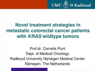 Novel treatment strategies in metastatic colorectal cancer patients with KRAS wildtype tumors