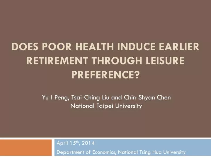 does poor health induce earlier retirement through leisure preference