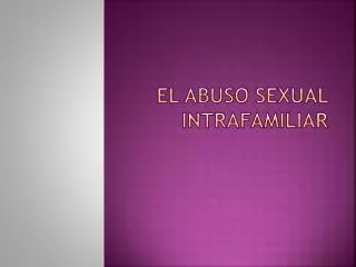 el abuso sexual intrafamiliar