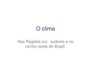 o clima