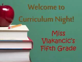 Welcome to Curriculum Night!