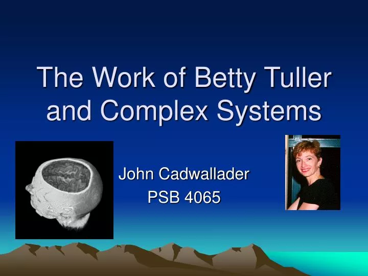 the work of betty tuller and complex systems