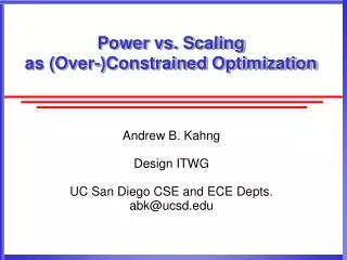 Power vs. Scaling as (Over-)Constrained Optimization