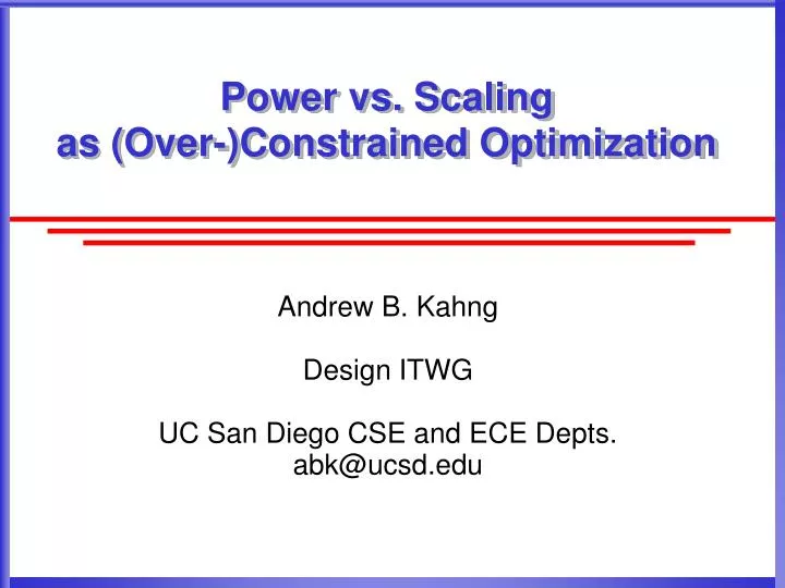 power vs scaling as over constrained optimization