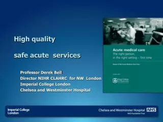 High quality safe acute services