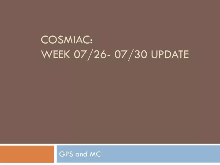 cosmiac week 07 26 07 30 update