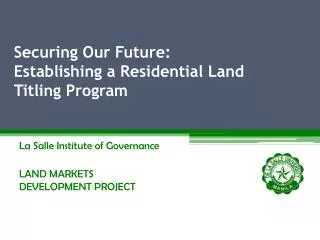 Securing Our Future: Establishing a Residential Land Titling Program