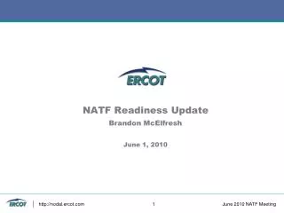 NATF Readiness Update Brandon McElfresh June 1, 2010