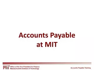 Accounts Payable at MIT