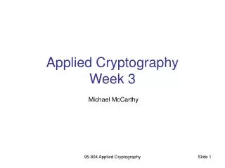 Applied Cryptography Week 3