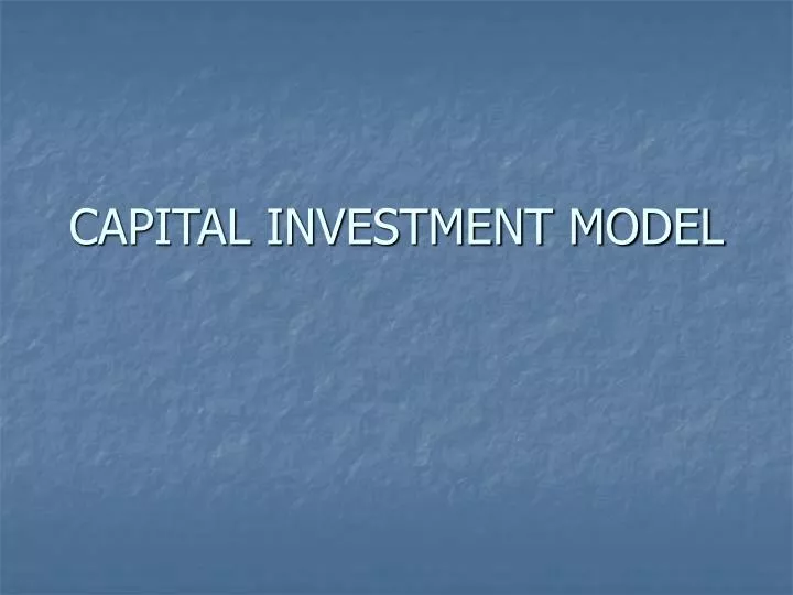 capital investment model