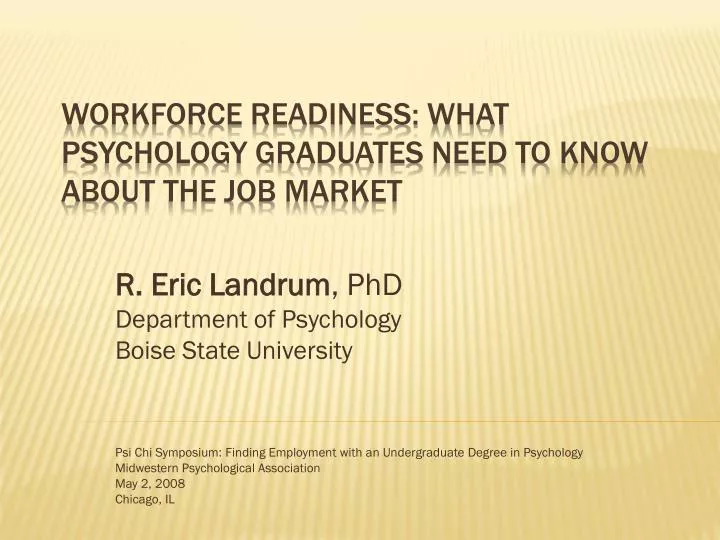 workforce readiness what psychology graduates need to know about the job market
