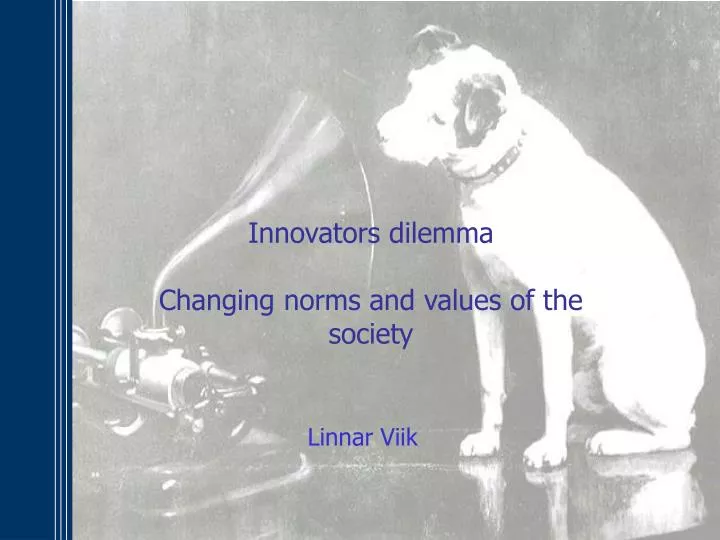 innovators dilemma changing norms and values of the society