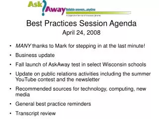 Best Practices Session Agenda April 24, 2008
