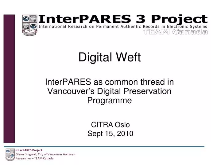 digital weft interpares as common thread in vancouver s digital preservation programme