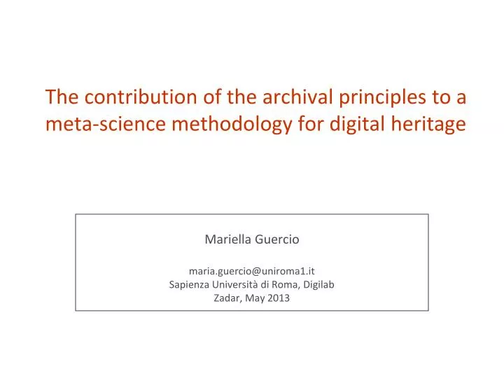 the contribution of the archival principles to a meta science methodology for digital heritage