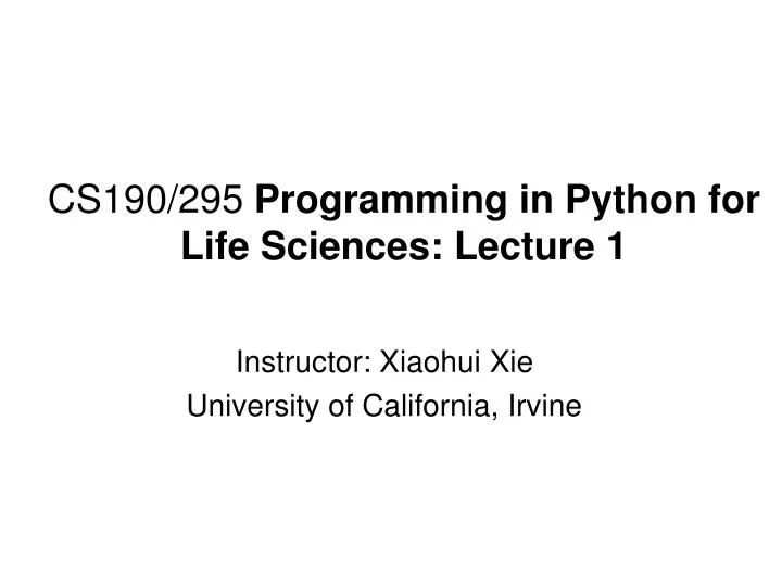 cs190 295 programming in python for life sciences lecture 1