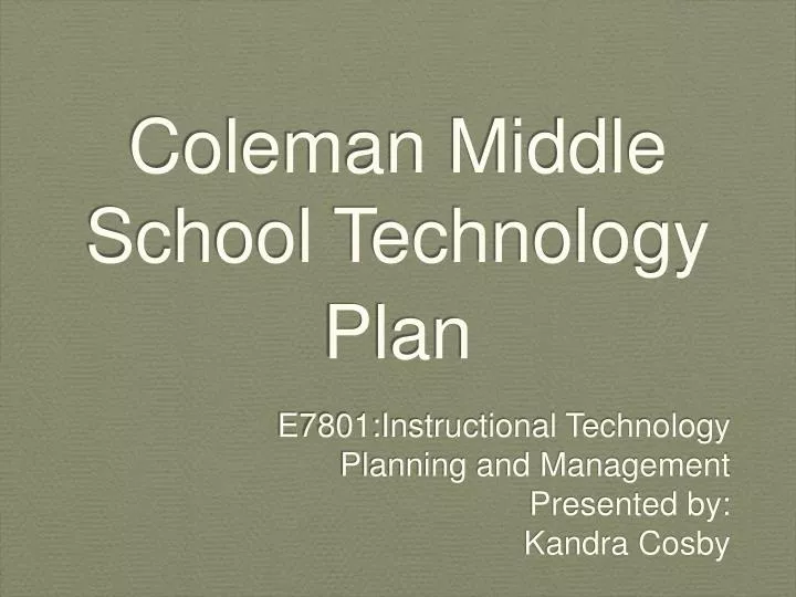 coleman middle school technology plan