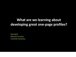 What are we learning about developing great one-page profiles?