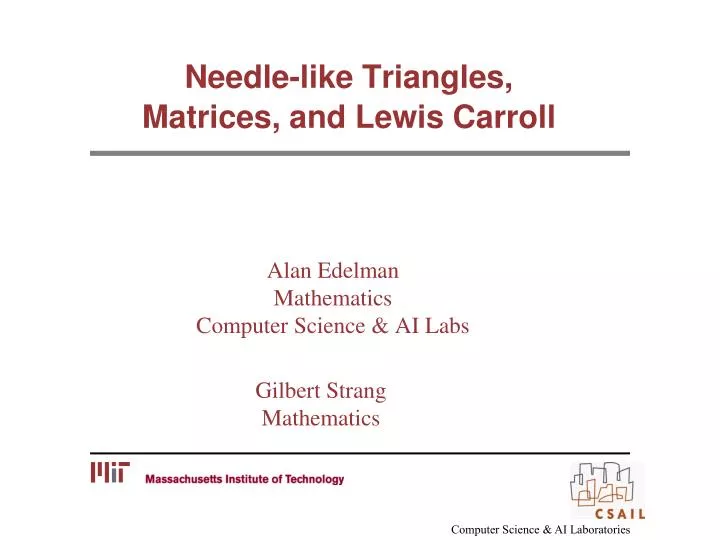 needle like triangles matrices and lewis carroll