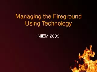 Managing the Fireground Using Technology