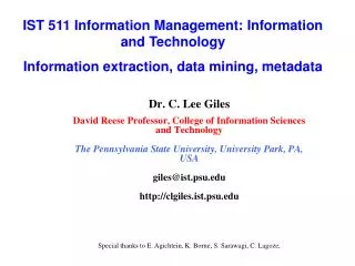 Dr. C. Lee Giles David Reese Professor, College of Information Sciences and Technology