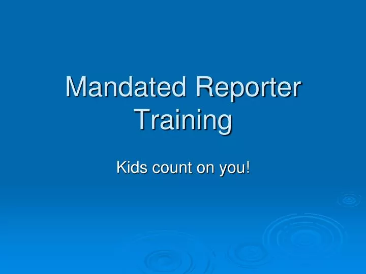 mandated reporter training