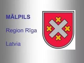 M?LPILS Region R?ga Latvia