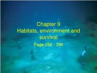 Chapter 9 Habitats, environment and survival