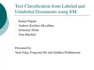 Text Classification from Labeled and Unlabeled Documents using EM