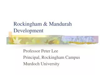 Rockingham &amp; Mandurah Development