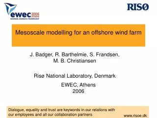 Mesoscale modelling for an offshore wind farm