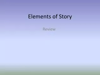 Elements of Story