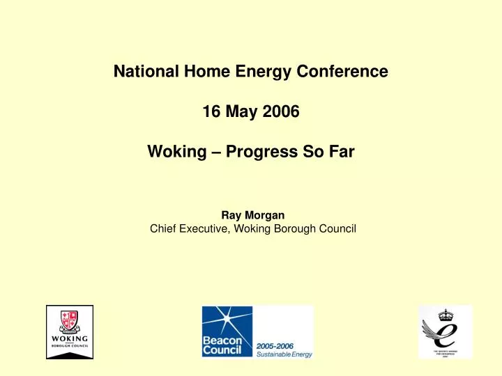national home energy conference 16 may 2006 woking progress so far