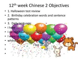 12 th week Chinese 2 Objectives