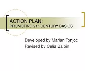 ACTION PLAN: PROMOTING 21 st CENTURY BASICS