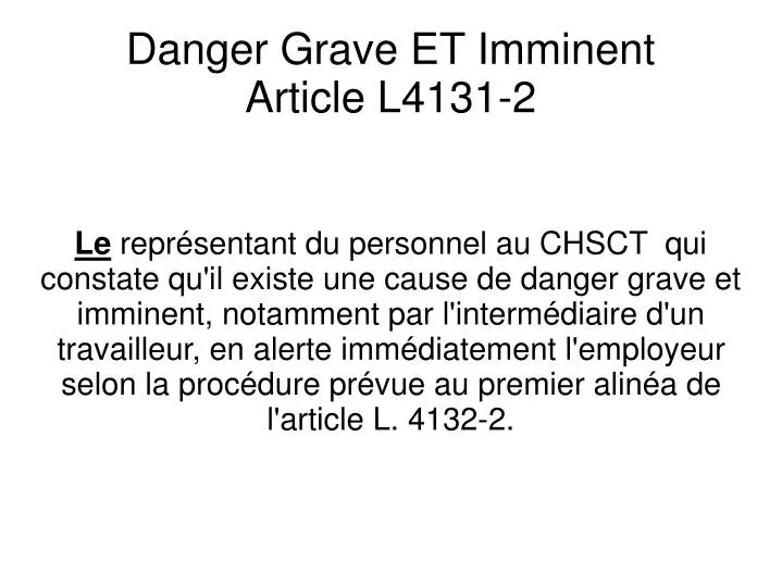 danger grave et imminent article l4131 2
